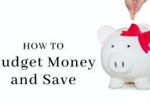 How to Budget Money and Save: 5 Simple Steps