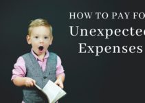 How to Pay for Unexpected Expenses: 3 Tactics