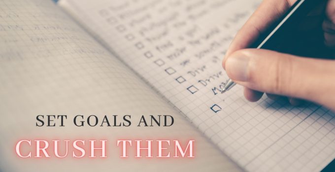 Set Goals and Crush Them in 20 Minutes per Day