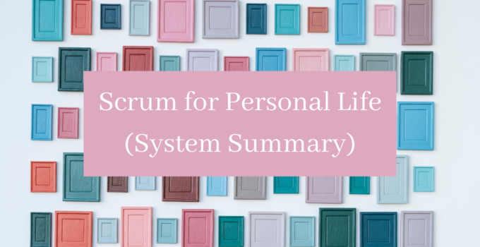 Scrum for Personal Life (System Summary)